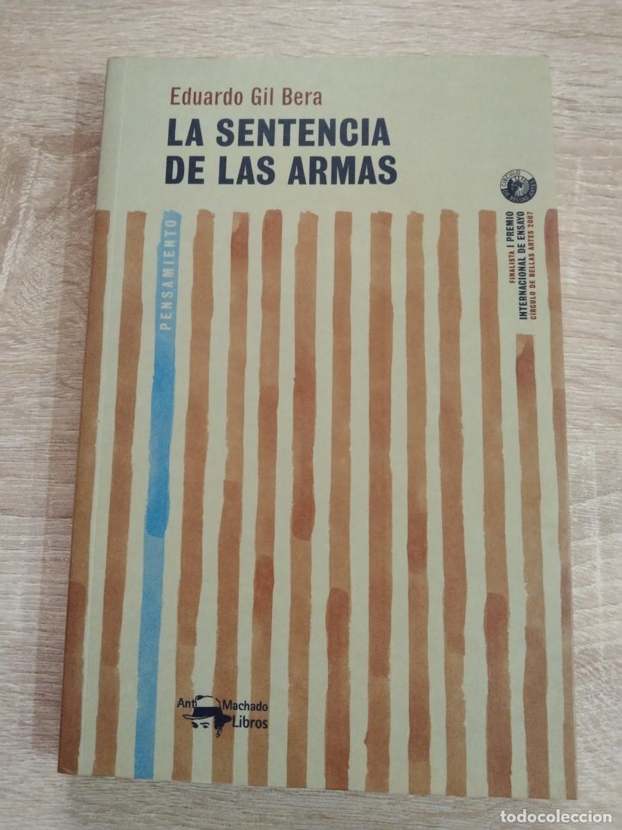 Libros de segunda mano: SENTENCIA DE LAS ARMAS, LA - Gil Bera, Eduardo - Foto 1