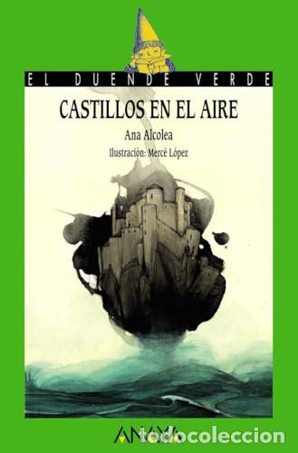 Libros de segunda mano: Castillos en el aire. Ana Alcolea. - Foto 1