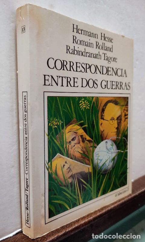 Livres d'occasion: CORRESPONDENCIA ENTRE DOS GUERRAS - HESSE, ROLLAND, TAGORE - Ediciones Nuevo Arte Thor 1985