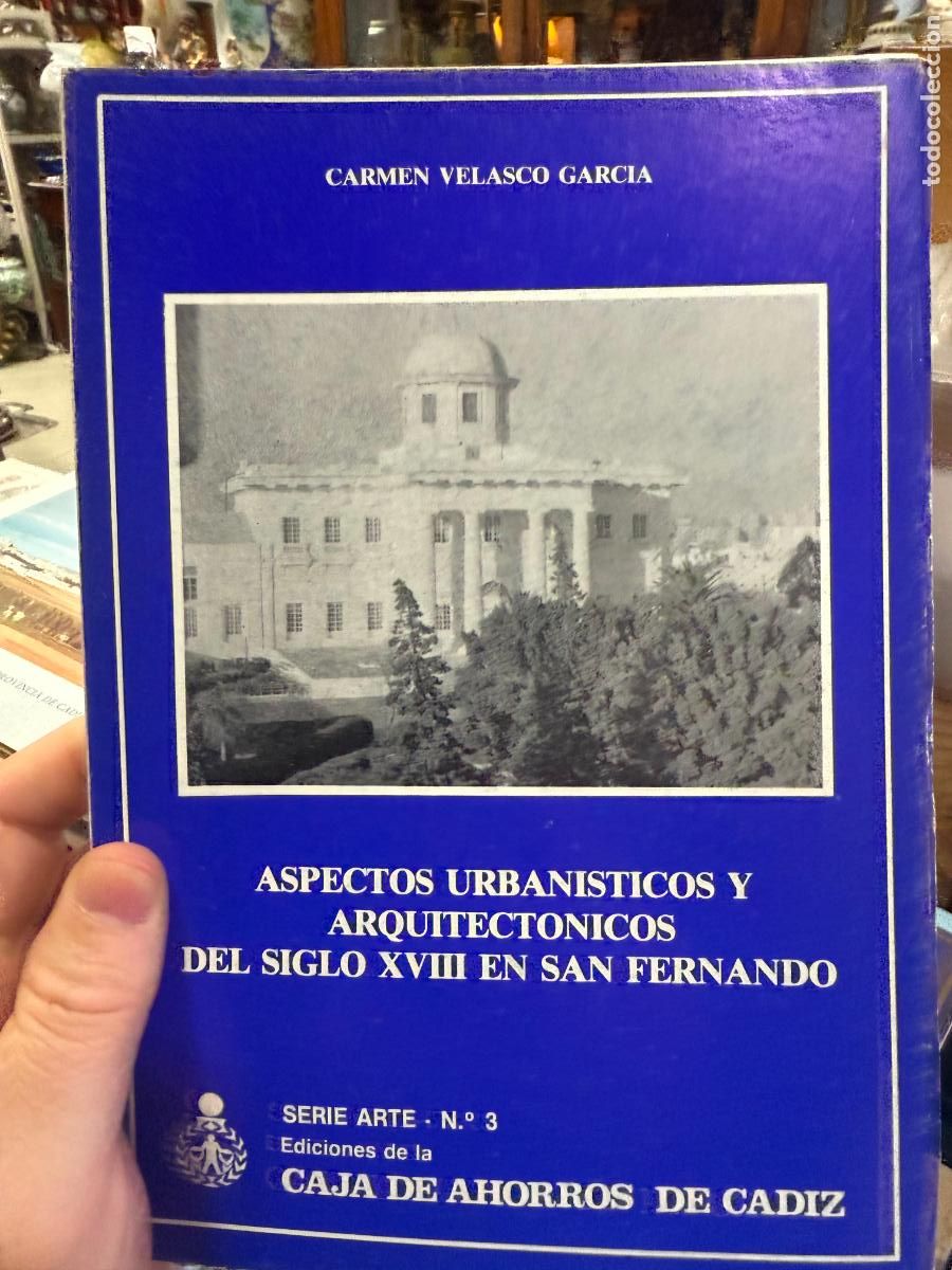 Second hand books: LIBRO ASPECTOS URBANISTICOS Y ARQUITECTONICOS DEL SIGLO XVIII EN SAN FERNANDO - A&Ntilde;O 1984 - 112 PAG