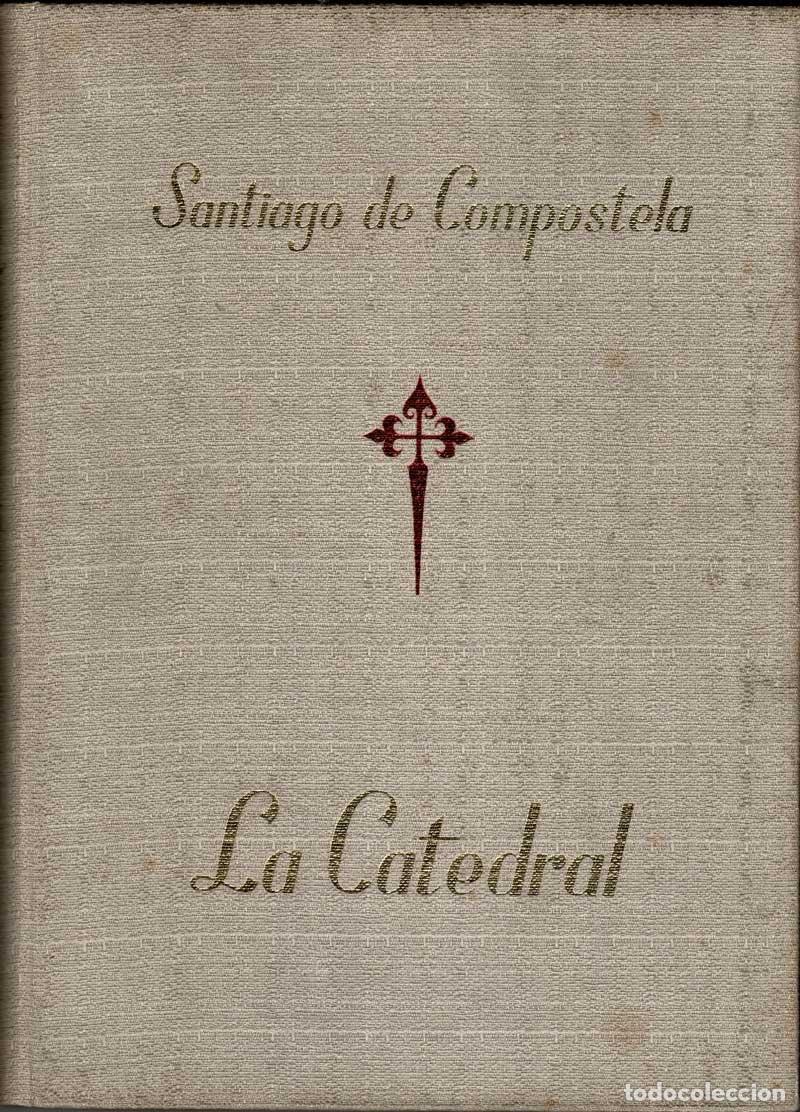 Libros de segunda mano: Santiago de Compostela. La Catedral - El Marqu&eacute;s de Lozoya