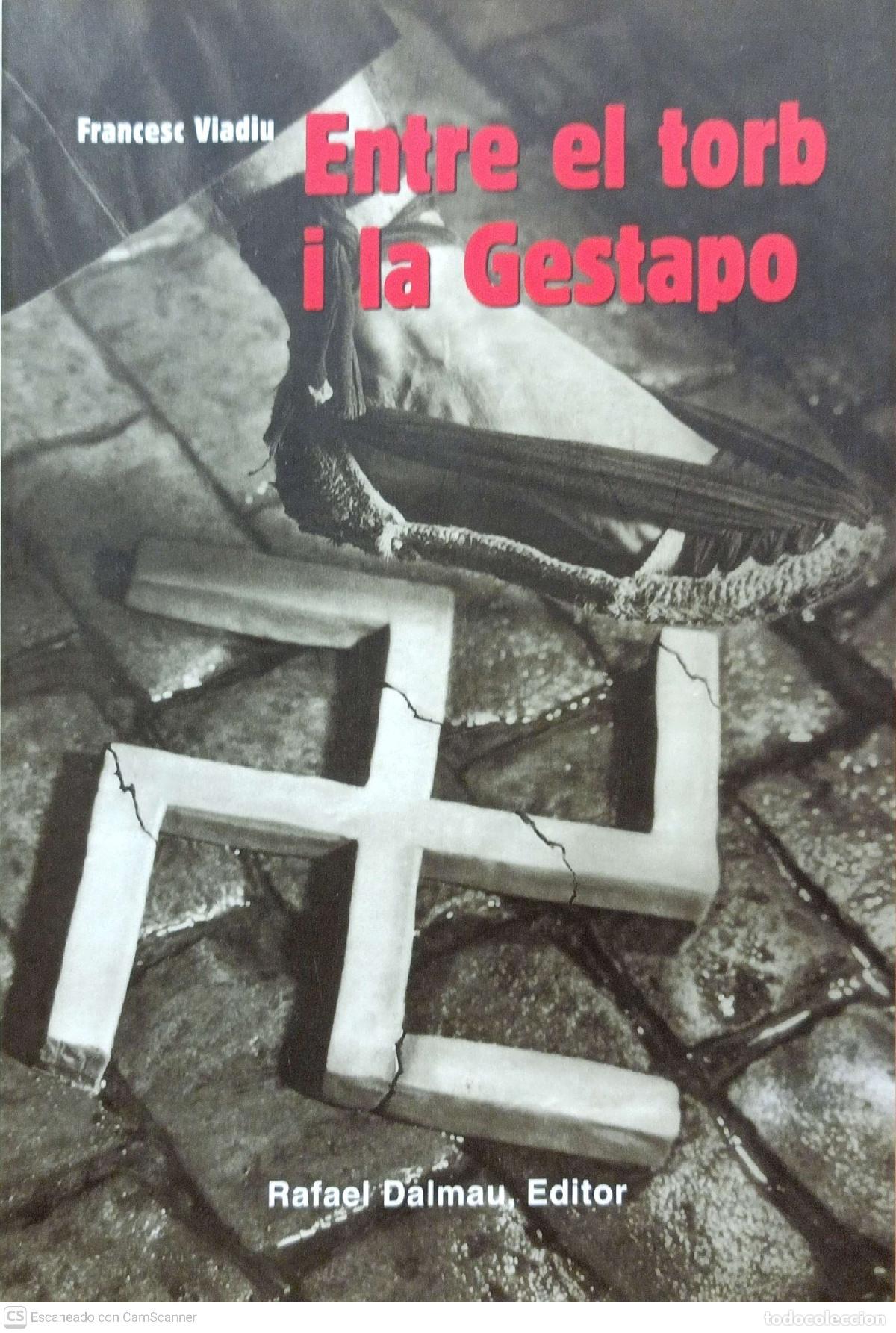 Libros de segunda mano: Entre el torb i la Gestapo - Francesc Viadiu - Foto 1