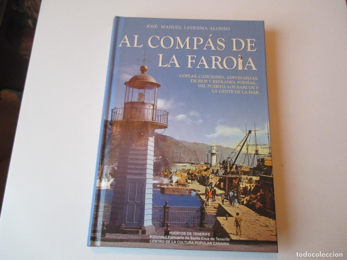 Libros de segunda mano: JOS&Eacute; MANUEL LEDESMA ALONSO Al comp&aacute;s de la farola W37814 - Foto 1