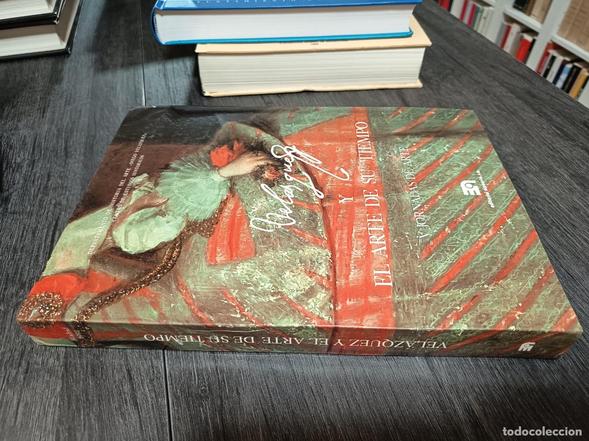 Libros de segunda mano: 1991 - Vel&aacute;zquez y el arte de su tiempo (V Jornadas de arte)