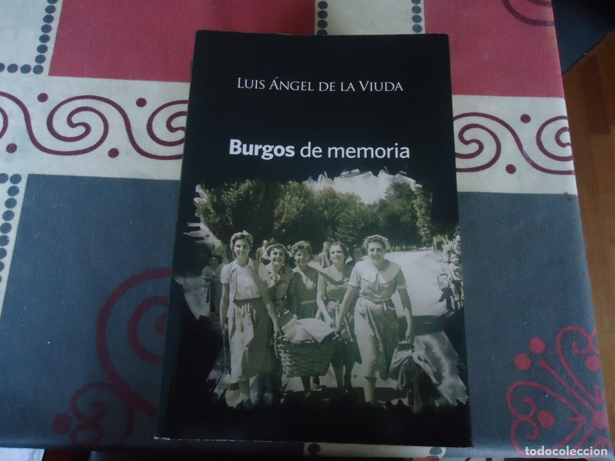 Libros de segunda mano: BURGOS DE MEMORIA, LUIS ANGEL DE LA VIUDA - Foto 1