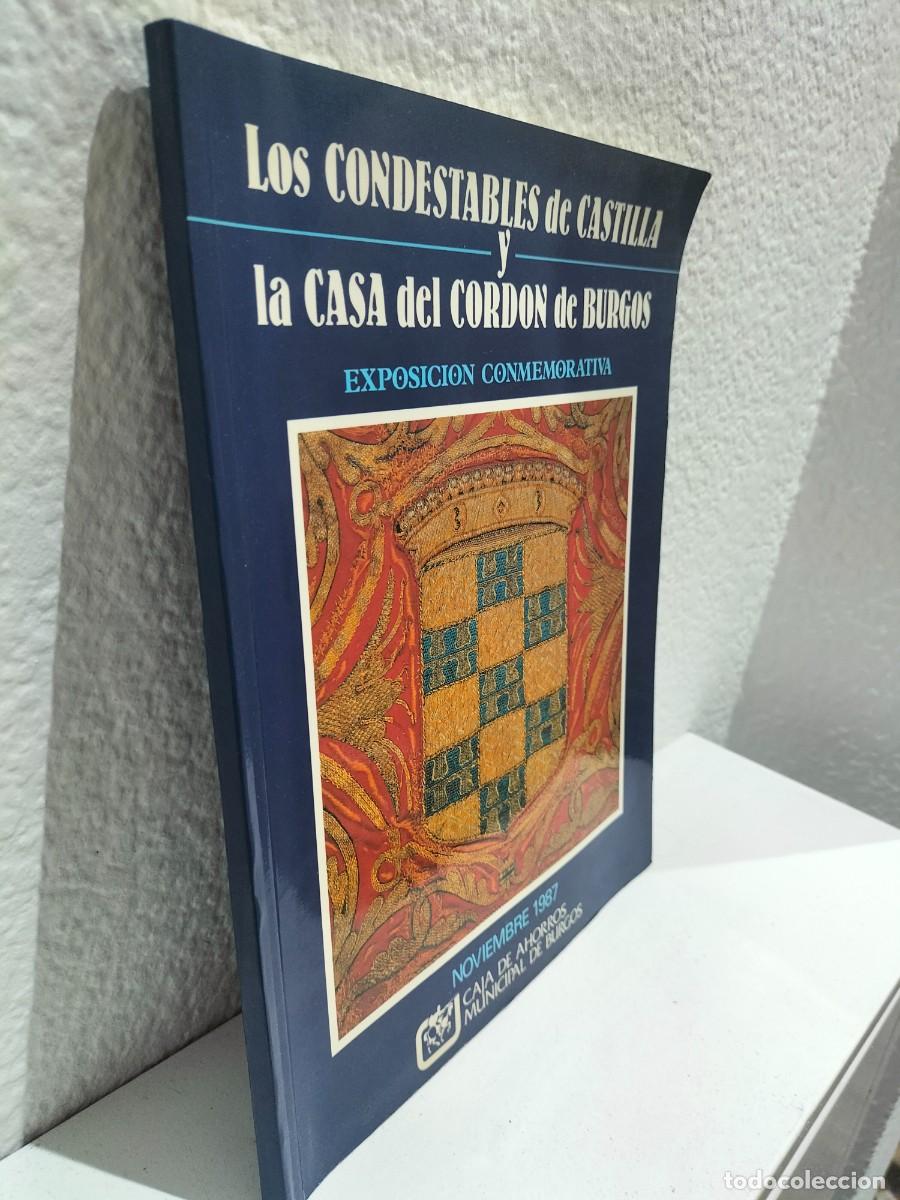 Libri di seconda mano: Libro Los condestables de Castilla La casa del cordon de Burgos Noviembre 1987 caja ahorros Burgos