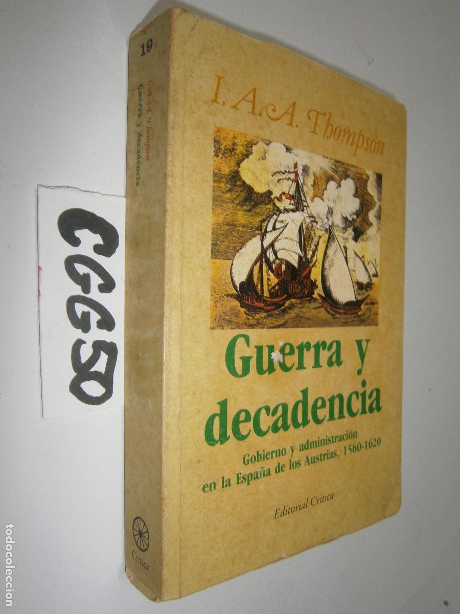 Libros de segunda mano: GUERRA Y DECADENCIA - LA ESPA&Ntilde;A DE LOS AUSTRIAS - Foto 1