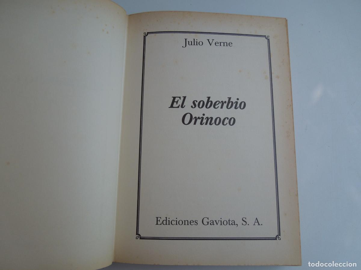 Libros de segunda mano: EL SOBERBIO ORINOCO - JULIO VERNE - VERSION INTEGRA - EDICIONES GAVIOTA - 1989 - Foto 2
