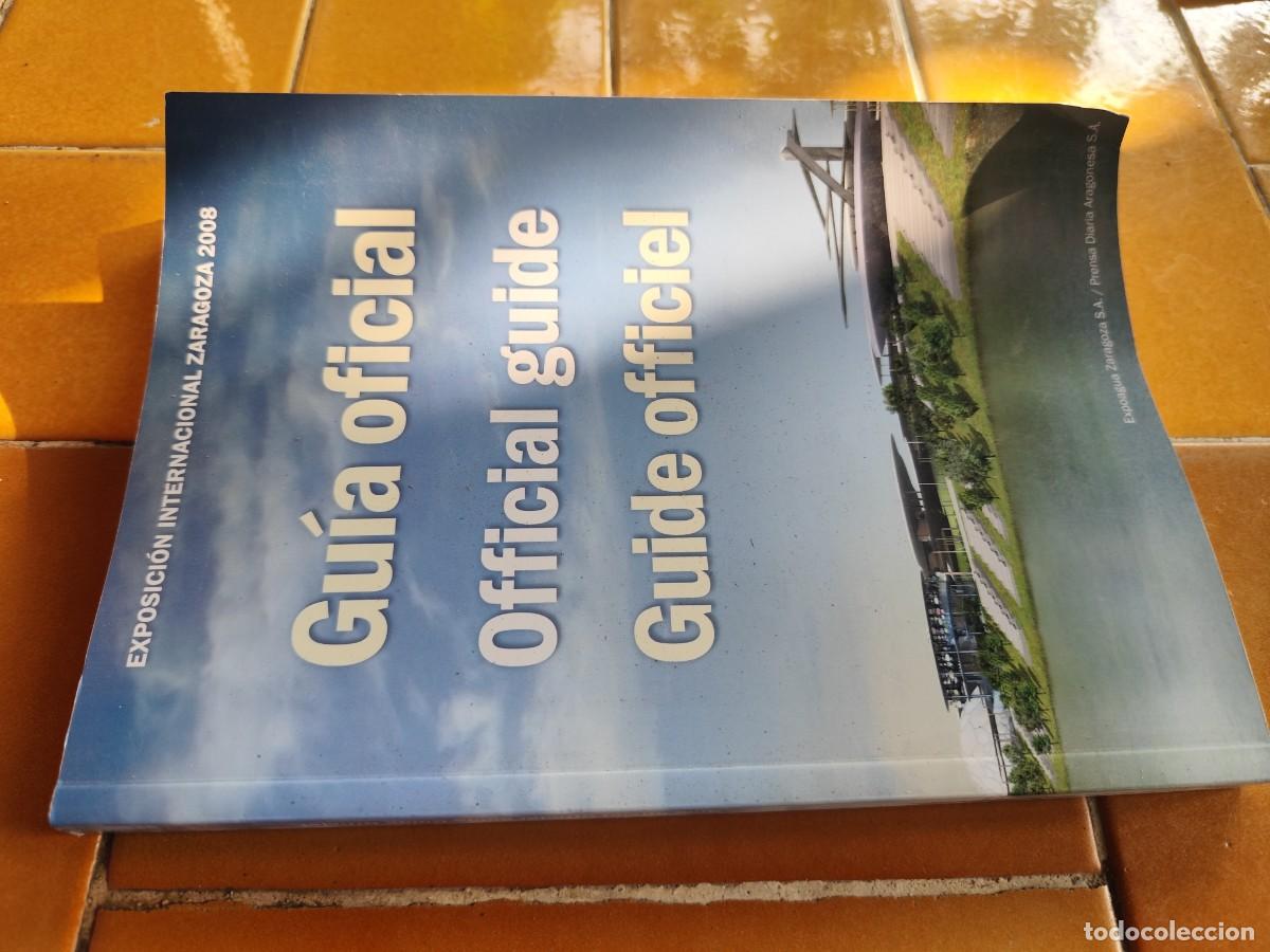 Second hand books: GUIA OFICIAL EXPOSICION INTERNACIONAL EXPO 2008 ZARAGOZA / ARAGON / CJA 328