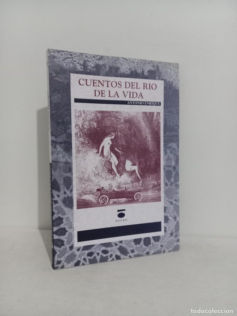 Libros de segunda mano: Cuentos del rio de la vida. Antonio Enrique. Editorial Duro 2002 - Foto 1