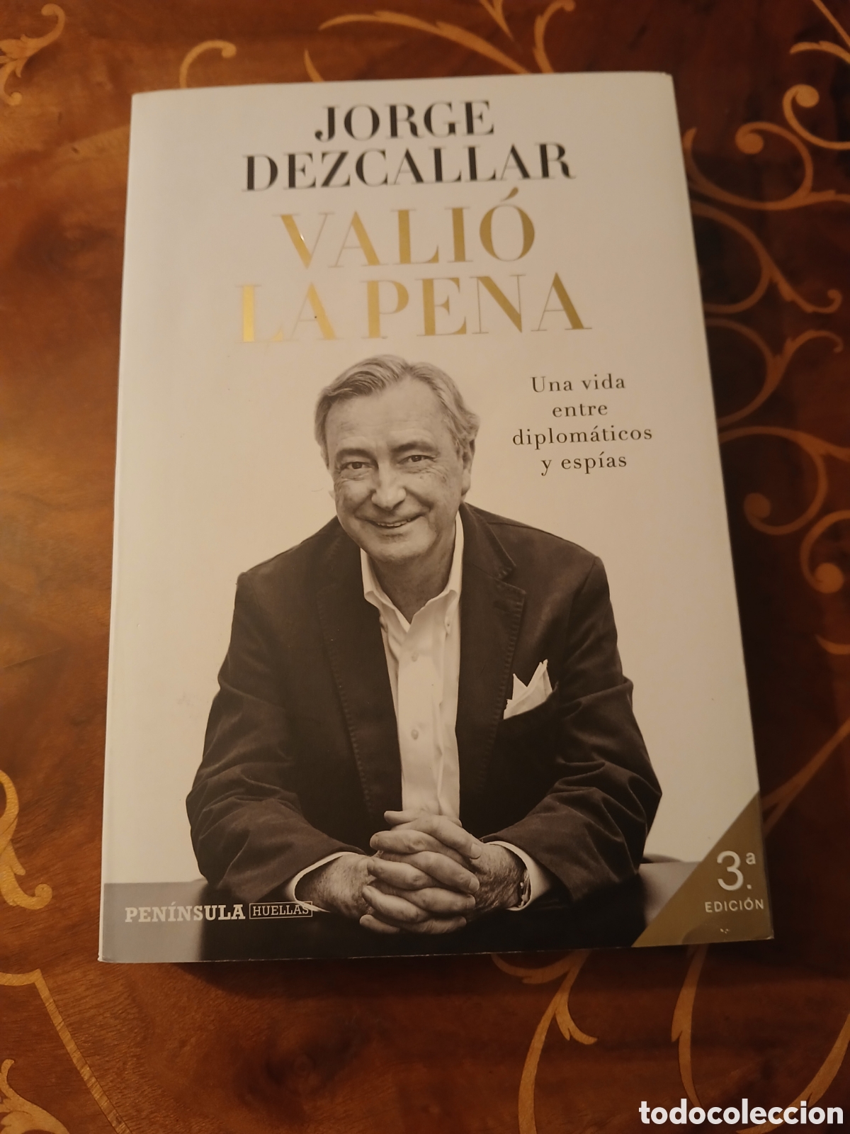 Libros de segunda mano: Vali&oacute; la pena, Jorge Dezcallar - Foto 1