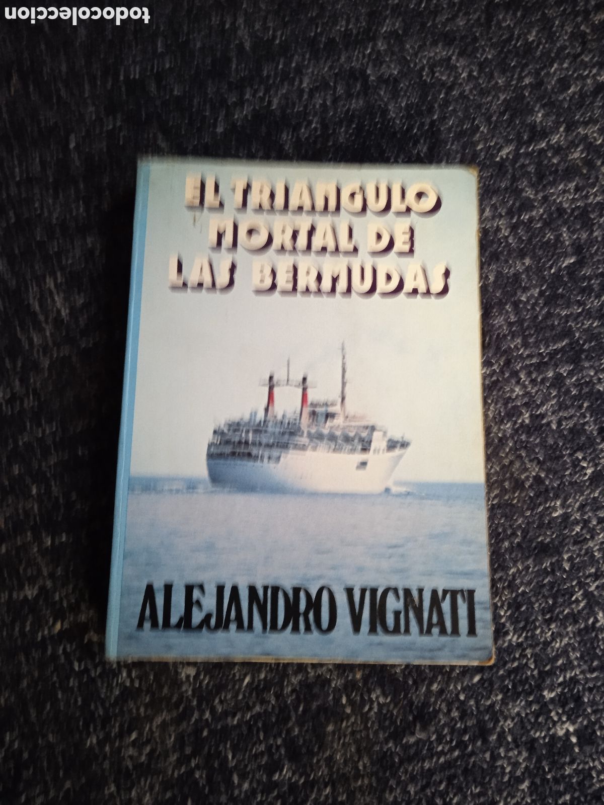 Libros de segunda mano: El tri&aacute;ngulo mortal de las Bermudas. / Alejandro Vignati - Foto 1