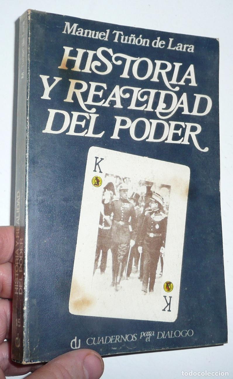 Libri di seconda mano: Historia y realidad del poder - Manuel Tu&ntilde;&oacute;n de Lara (Cuadernos para el Di&aacute;logo, 1975)