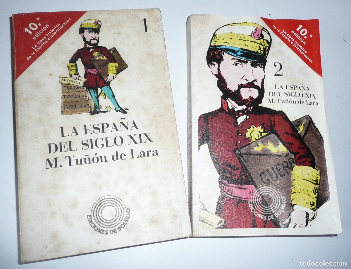 Second hand books: La Espa&ntilde;a del siglo XIX. 2 vol&uacute;menes - Manuel Tu&ntilde;&oacute;n de Lara (Editorial Laia, 1977) 2 tomos