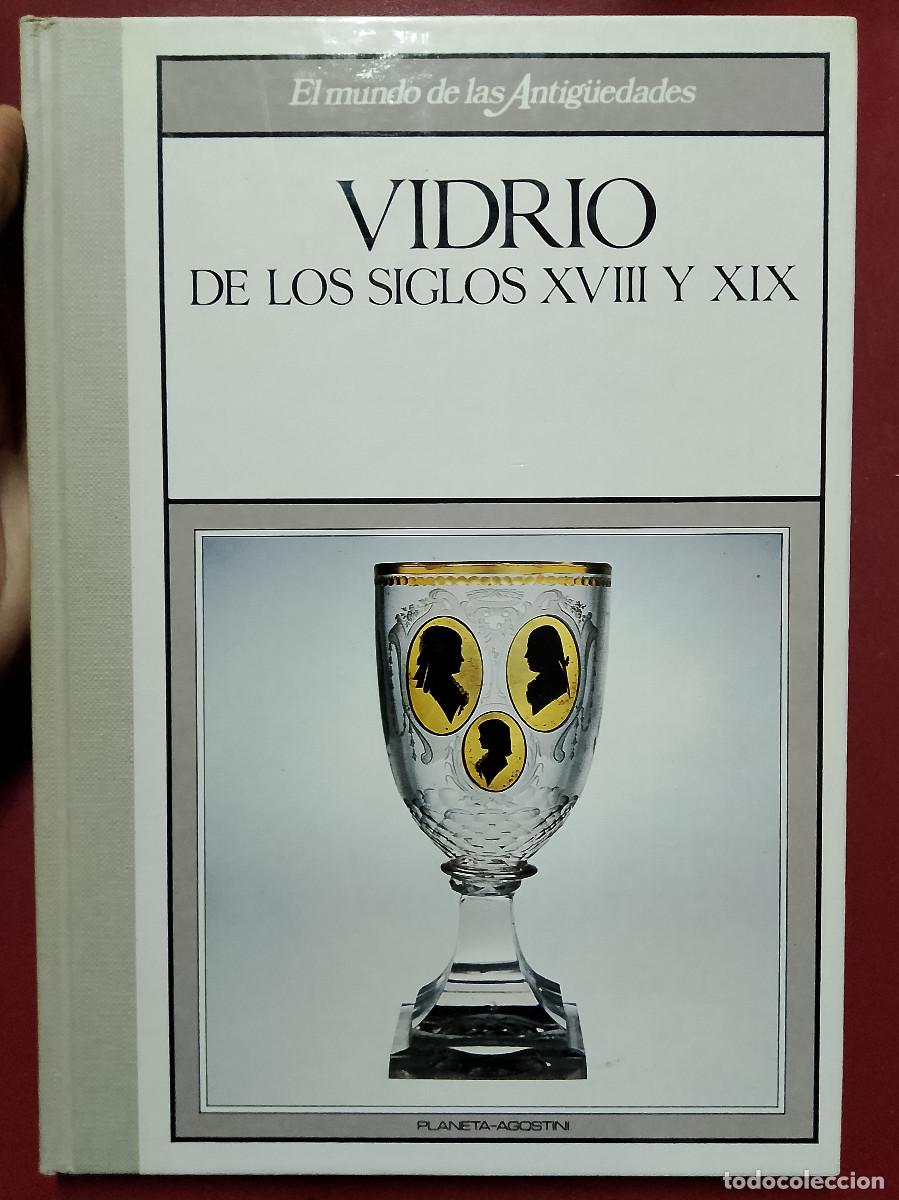 Gebrauchte B&uuml;cher: VV.AA.: Vidrio de los siglos XVIII y XIX. El mundo de las Antig&uuml;edades