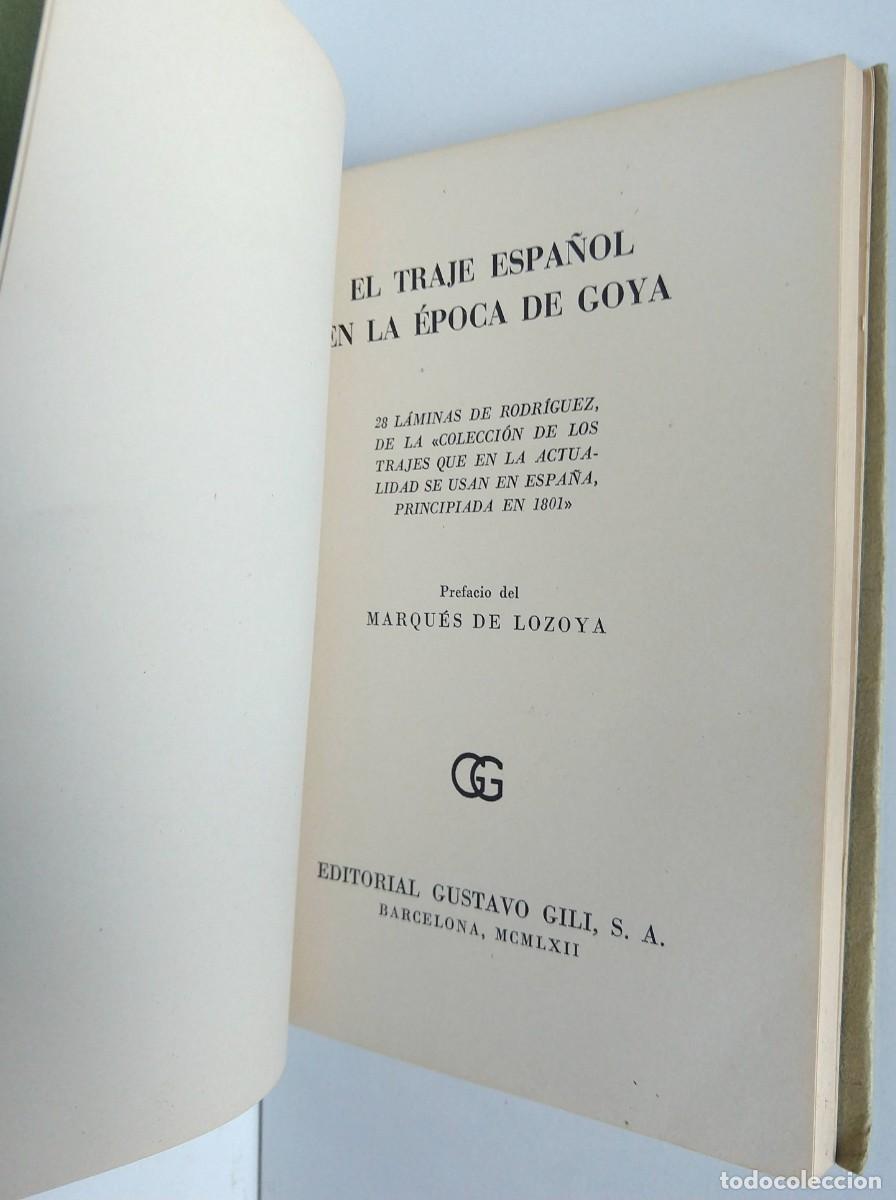 Libros de segunda mano: El traje espa&ntilde;ol en la &eacute;poca de Goya &ndash; texto + l&aacute;minas coloreadas - Foto 4
