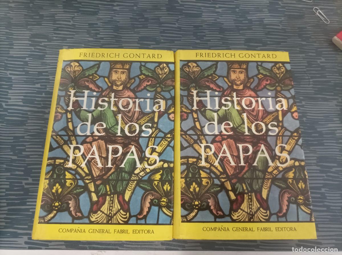 Libros de segunda mano: HISTORIA DE LOS PAPAS,2 TOMOS, FRIEDRICH GONTARD,1961,LEER. - Foto 1