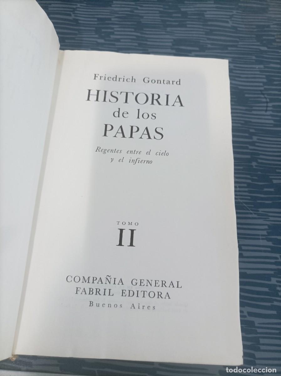 Libros de segunda mano: HISTORIA DE LOS PAPAS,2 TOMOS, FRIEDRICH GONTARD,1961,LEER. - Foto 3