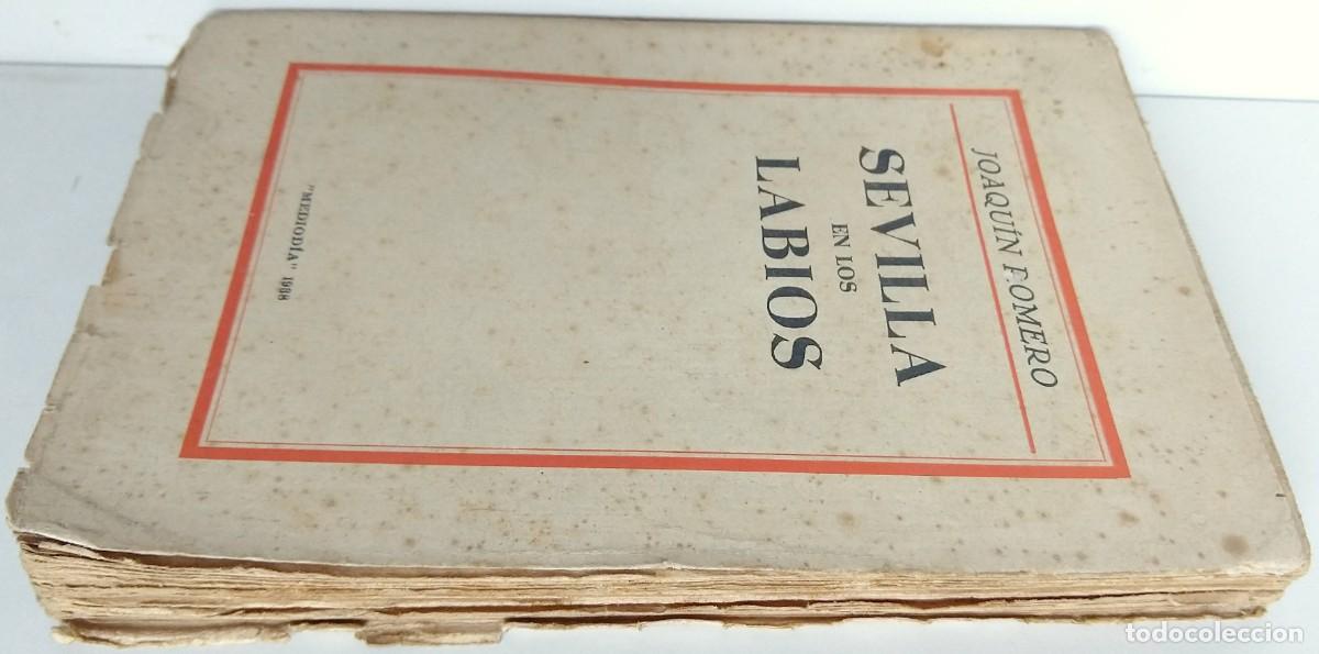 Libros de segunda mano: SEVILLA en los LABIOS &ndash; Joaqu&iacute;n Romero &ndash; Sevilla 1938 - Foto 2