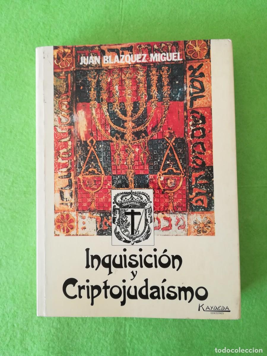 Libros de segunda mano: Inquisicion y criptojudaismo Juan Blazquez kaydeda 1988 - Foto 1