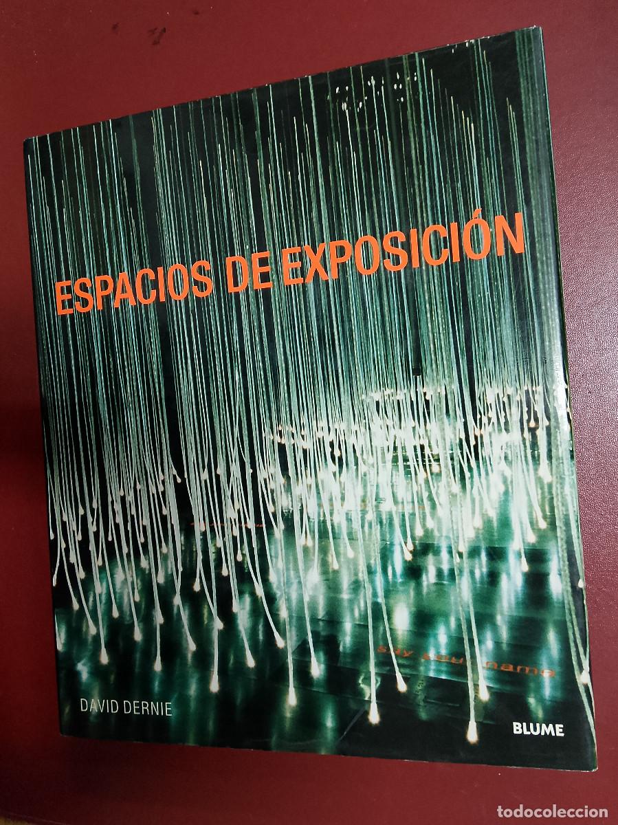 Libros de segunda mano: David Dernie: Espacios de exposici&oacute;n (Blume. 2006) - Foto 1