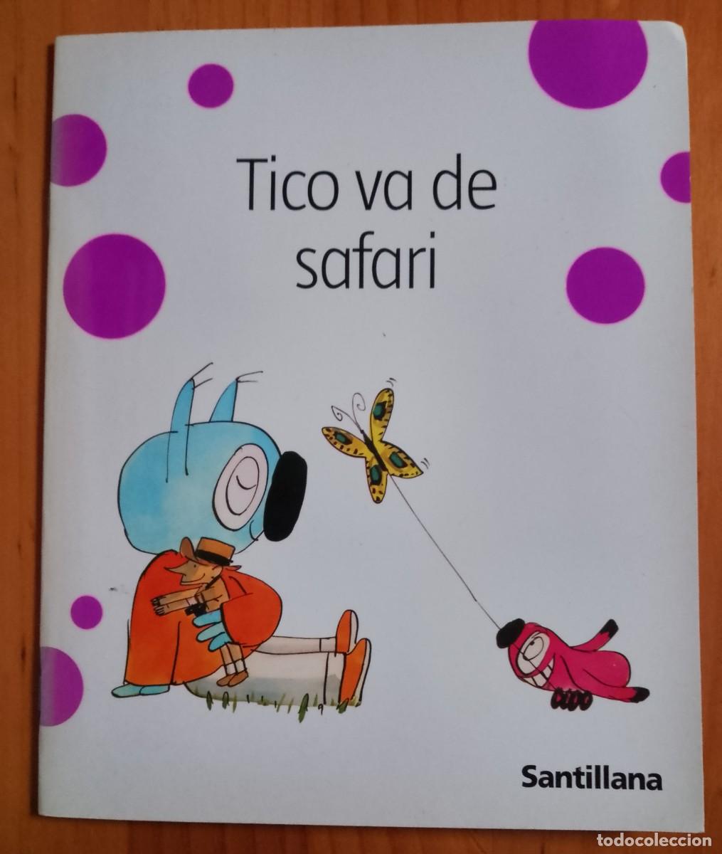 Libros de segunda mano: TICO VA DE SAFARI - SANTILLANA.. - Foto 1