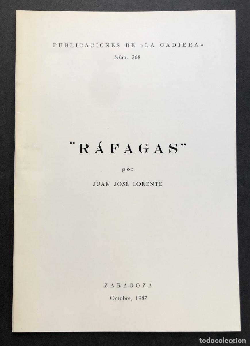 Libros de segunda mano: R&Aacute;FAGAS / JUAN JOS&Eacute; LORENTE / ZARAGOZA 1987 / LA CADIERA ED. LIMITADA - Foto 1