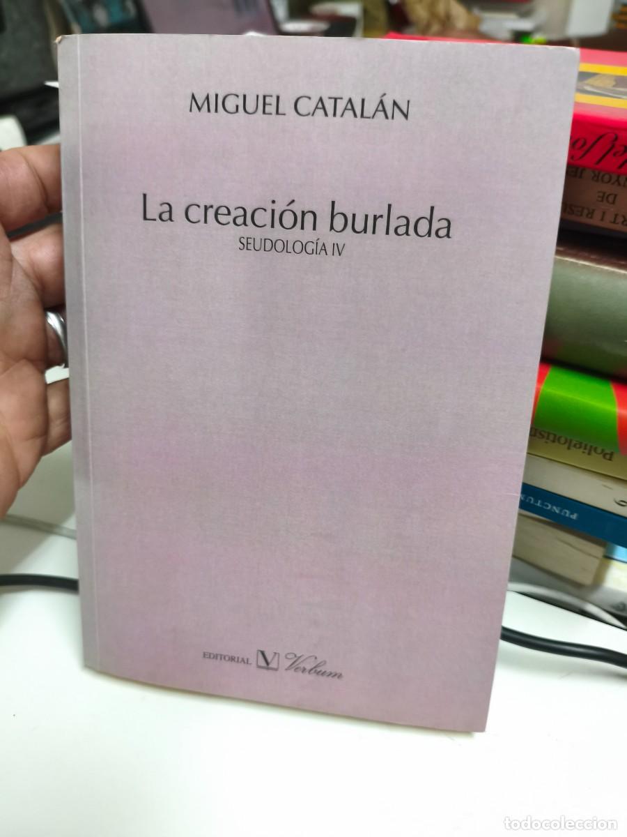 Libros de segunda mano: La creaci&oacute;n burlada - Miguel Catal&aacute;n - Foto 1