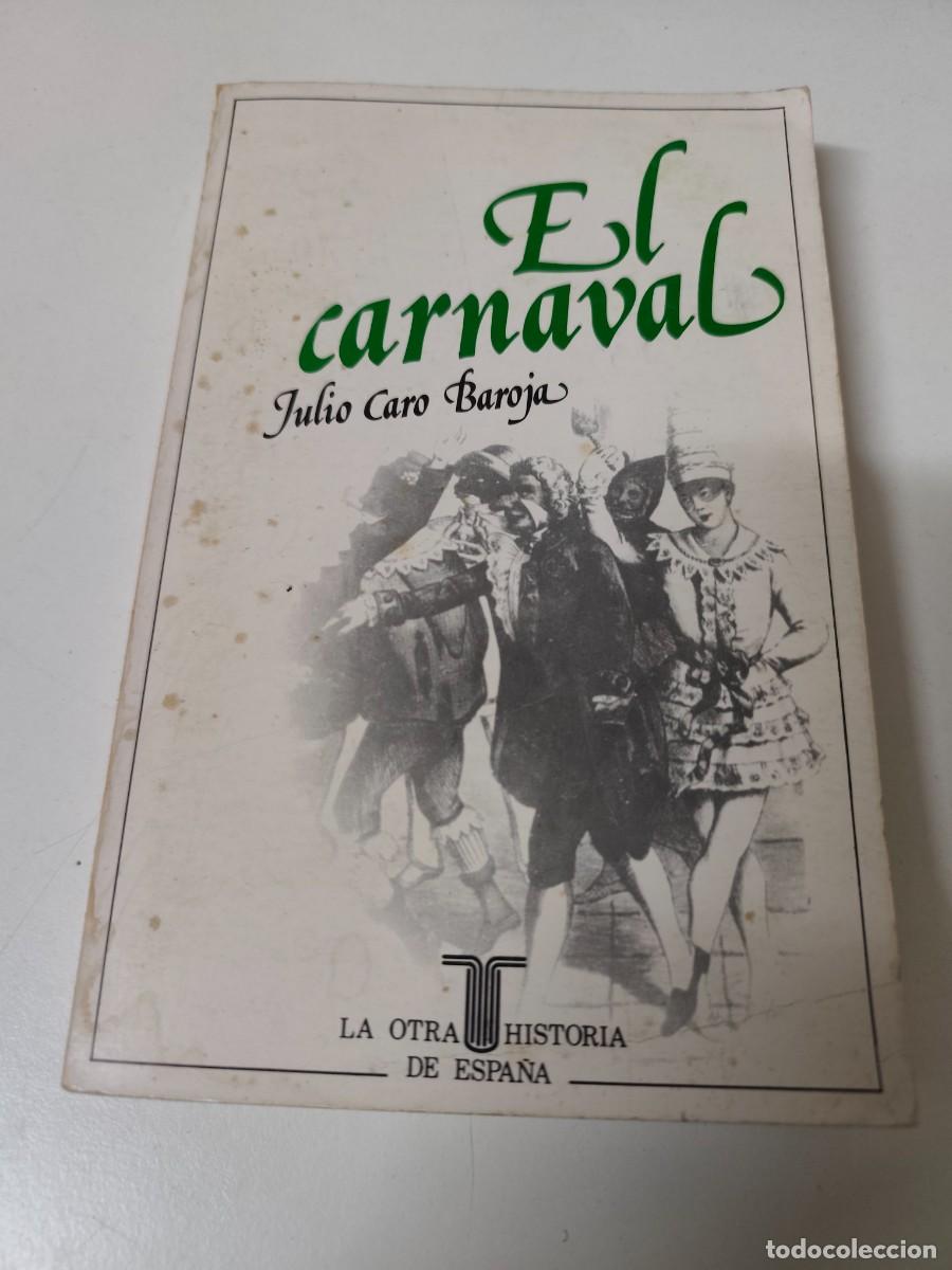 Libros de segunda mano: EL CARNAVAL - JULIO CARO BAROJA - TAURUS EDICIONES - 1979 - Foto 1