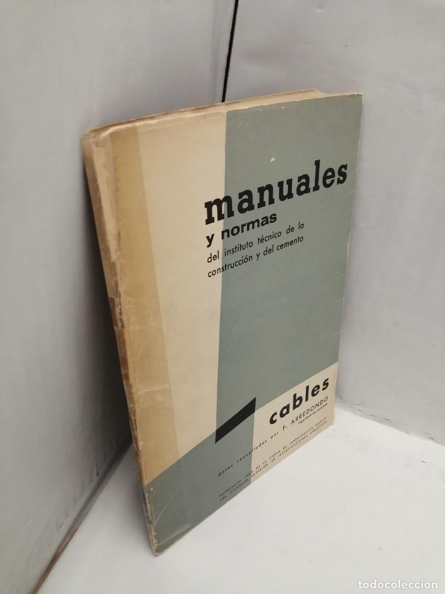 Libros de segunda mano: Normas y Manuales del Instituto Eduardo Torroja de la construcci&oacute;n y del cemento: CABLES - Foto 4
