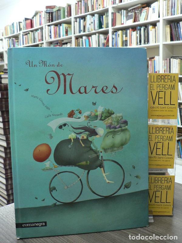 Libri di seconda mano: Un M&oacute;n de Mares - G&oacute;mez Mata, Marta - Editorial Comanegra - 2009 - Trad. MARTINEZ BLASCO, ELENA