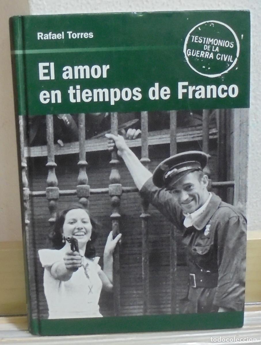Libros de segunda mano: El amor en tiempos de Franco. Rafael Torres - Foto 1