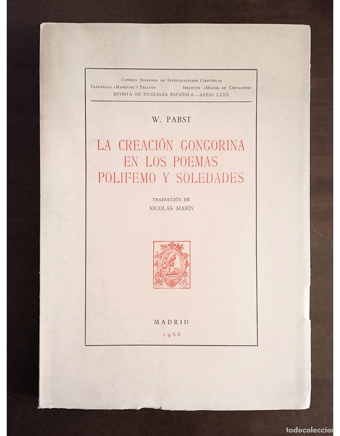 Second hand books: LA CREACI&Oacute;N GONGORINA EN LOS POEMAS POLIFEMO Y SOLEDADES. PABST, W.. Ediciones de la Revista de Filo