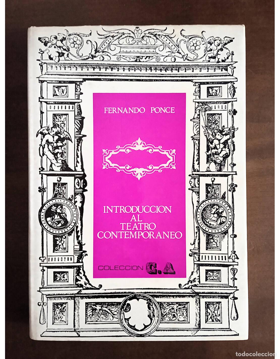 Libros de segunda mano: INTRODUCCI&Oacute;N AL TEATRO CONTEMPOR&Aacute;NEO. PONCE, Fernando. Editora Nacional. 1969.