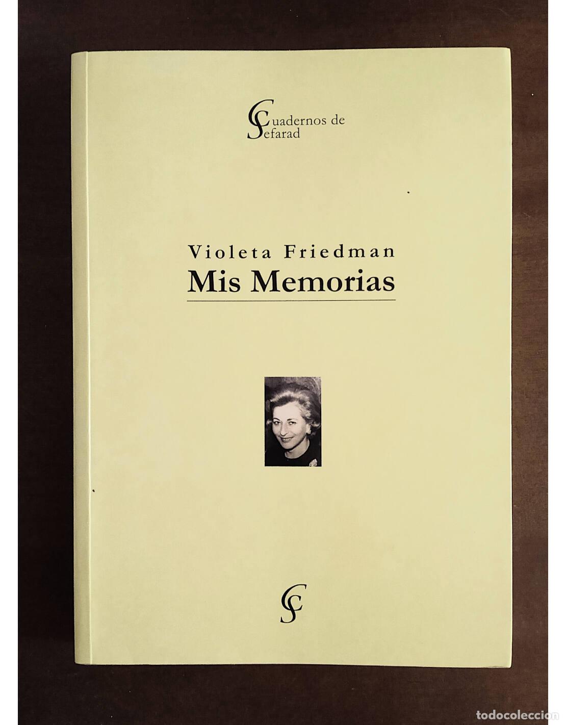 Libros de segunda mano: MIS MEMORIAS . FRIEDMAN, Violeta. Ediciones Hebraica. 2011. - Foto 1
