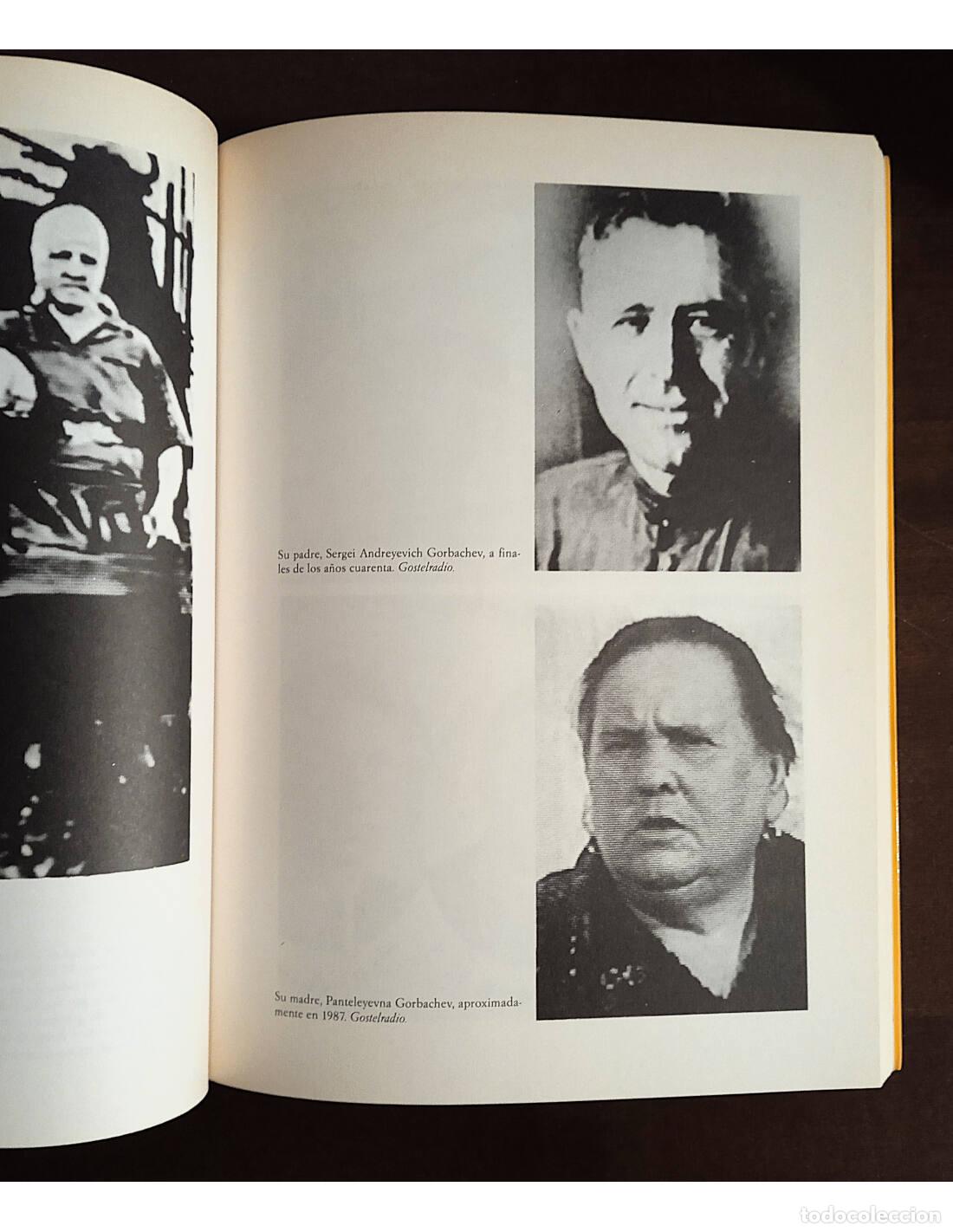Libros de segunda mano: GORBACHEV: UNA BIOGRAF&Iacute;A &Iacute;NTIMA. VV.AA. (EDITORES DE TIME). Ediciones B. 1988. - Foto 4