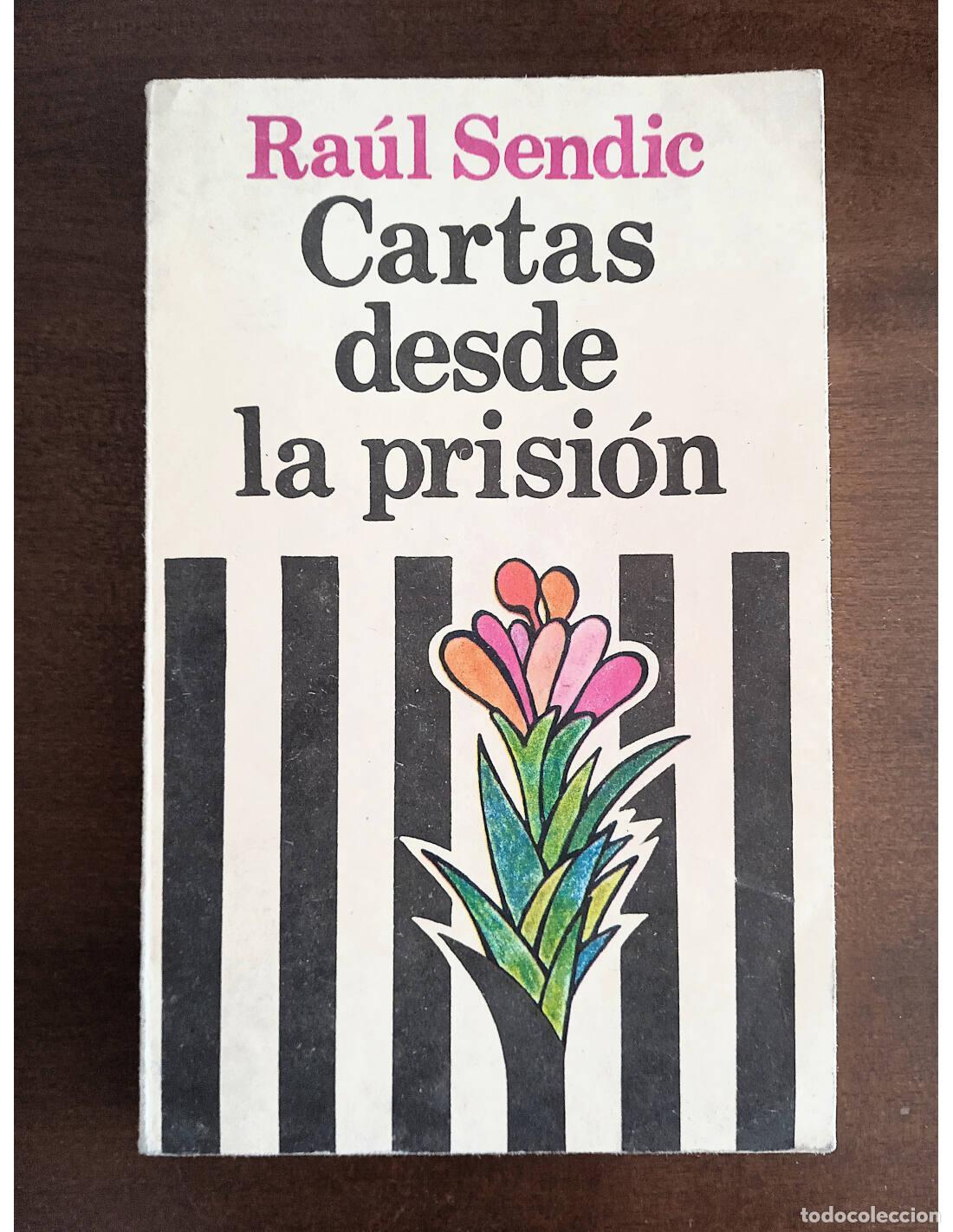 Second hand books: CARTAS DESDE LA PRISI&Oacute;N. SENDIC, Ra&uacute;l. Editorial Gente Nueva. 1988.