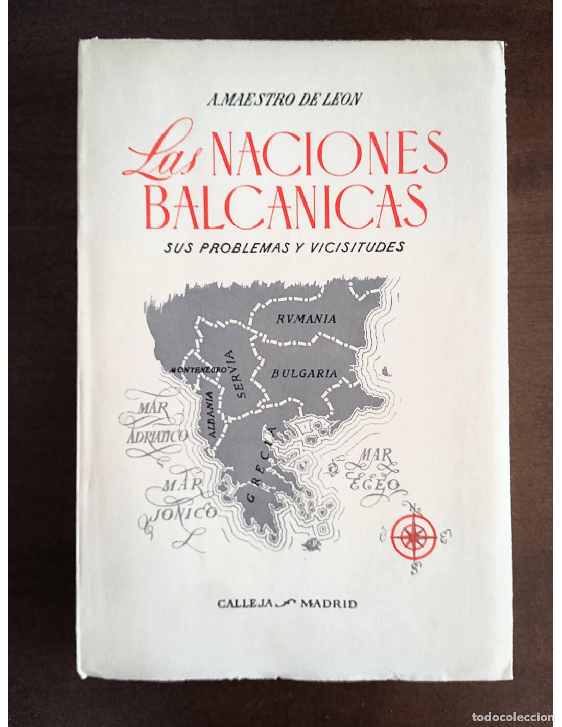 Libri di seconda mano: LAS NACIONES BALC&Aacute;NICAS: SUS PROBLEMAS Y VICISITUDES. MAESTRO DE LE&Oacute;N, A.. Editorial Saturnino Calle