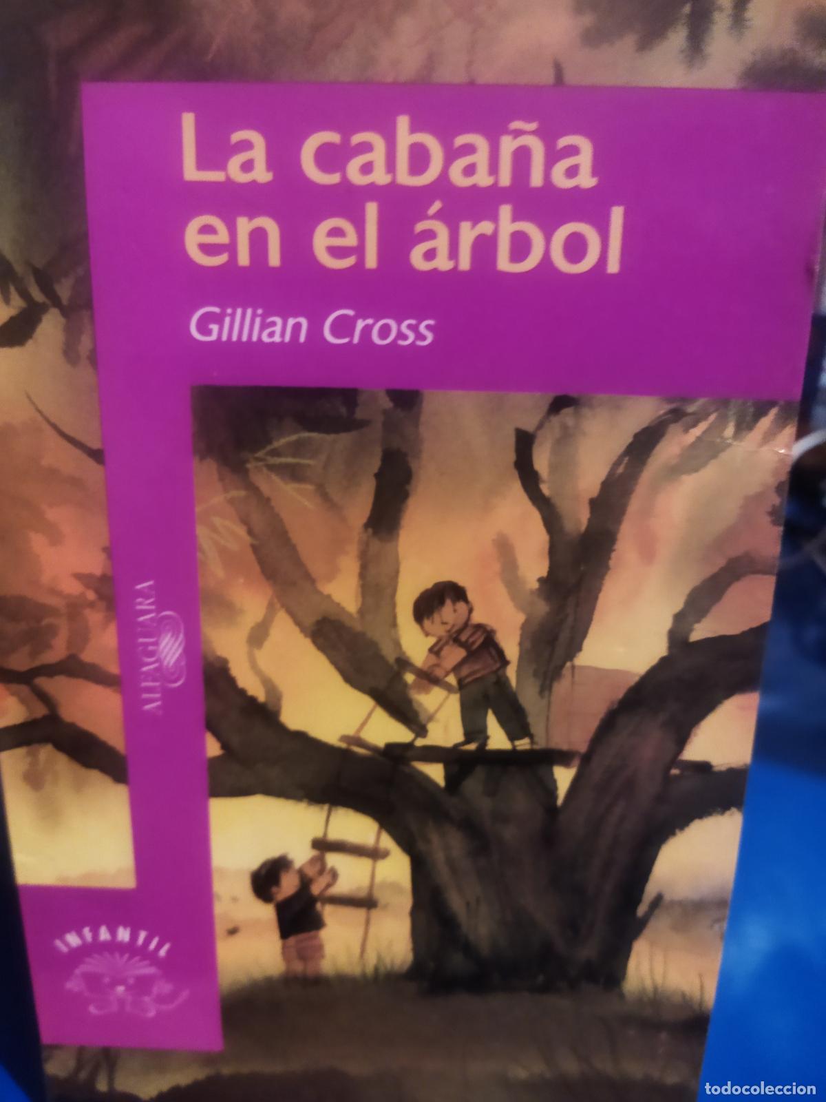 Libros de segunda mano: La caba&ntilde;a en el &aacute;rbol Giliian Cross - Foto 1