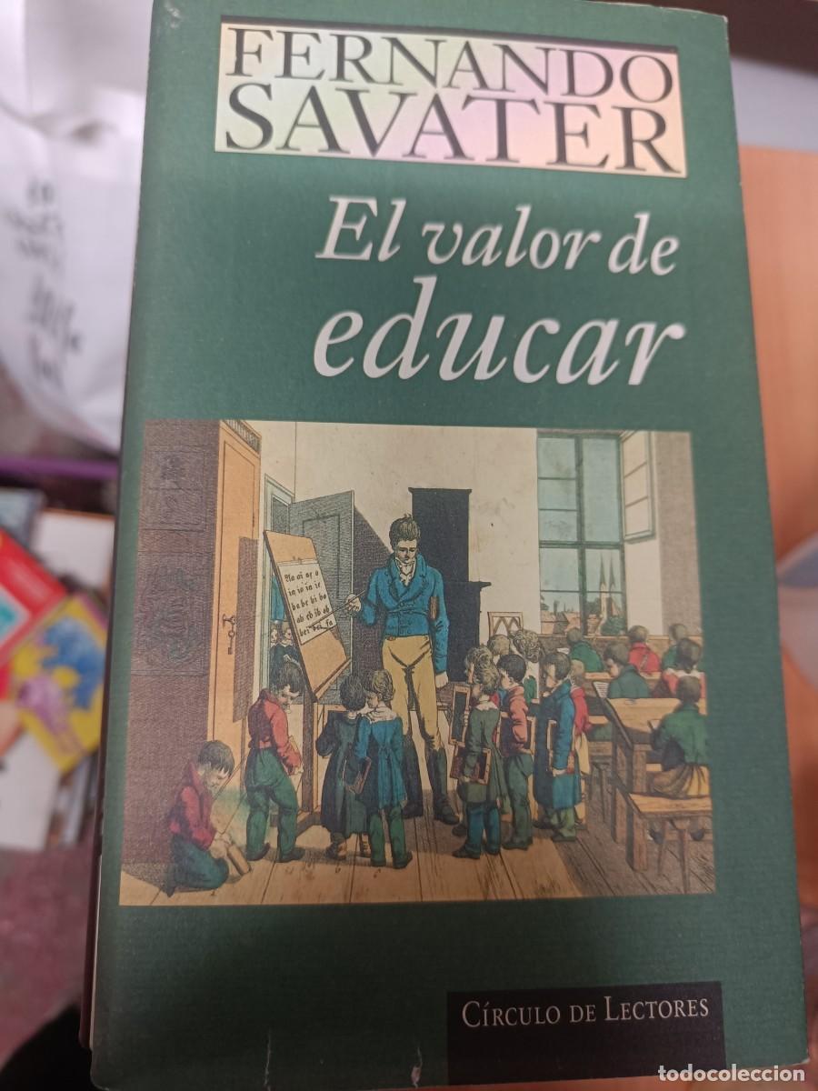Libros de segunda mano: EL VALOR DE EDUCAR. FERNANDO SAVATER. - Foto 1
