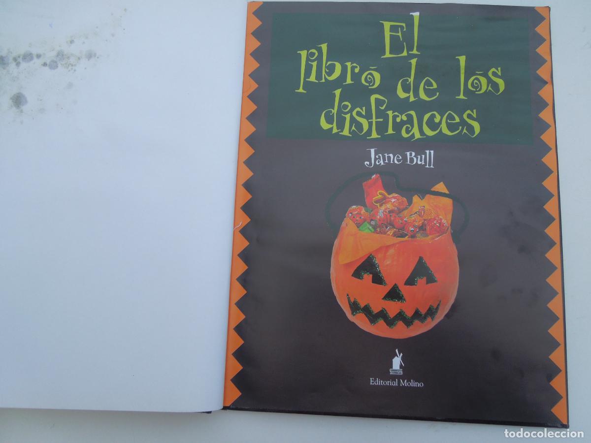 Libros de segunda mano: EL LIBRO DE LOS DISFRACES - JANE BULL - EDITORIAL MOLINO -2000 - Foto 7