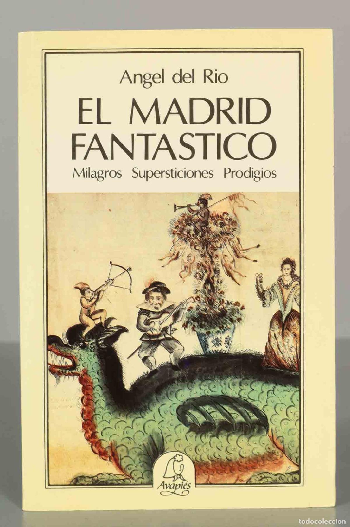 Gebrauchte B&uuml;cher: Angel del Rio EL MADRID FANTASTICO Milagros Supersticiones Prodigios