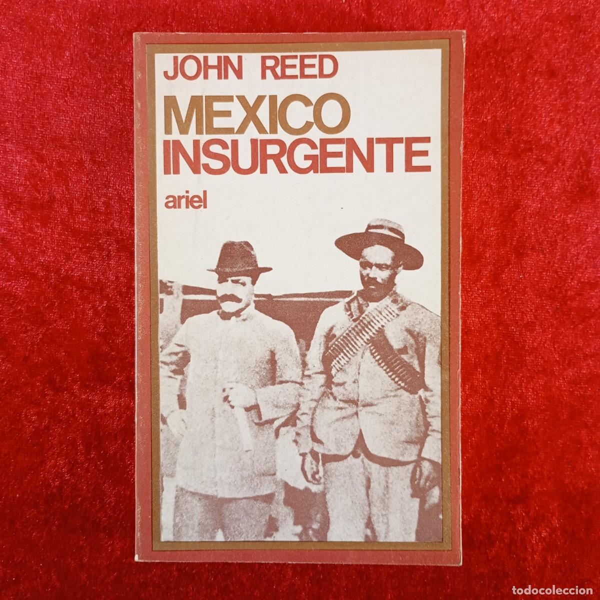 Libros de segunda mano: M&Eacute;XICO INSURGENTE - JOHN REED - EDICIONES ARIEL - 1971 / 14157 - Foto 1