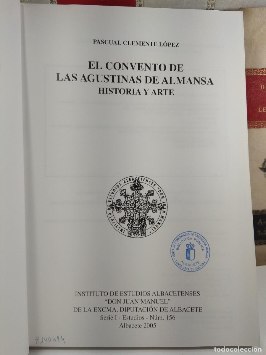 Libros de segunda mano: EL CONVENTO DE LAS AGUSTINAS DE ALMANSA. CLEMENTE L&Oacute;PEZ, Pascual. - Foto 4