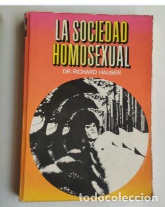 Libri di seconda mano: LA SOCIEDAD HOMOSEXUAL