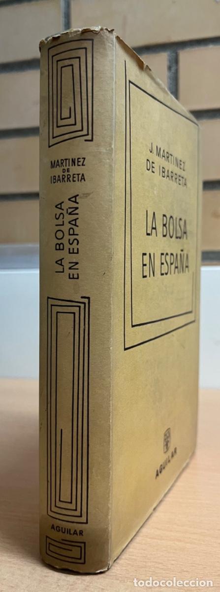 Libros de segunda mano: Mart&iacute;nez de Ibarreta, J.-La Bolsa en Espa&ntilde;a. - Foto 2