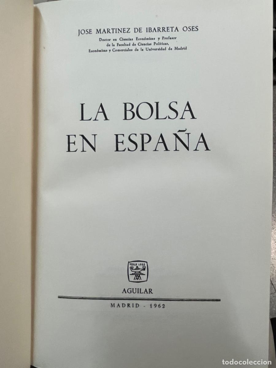 Libros de segunda mano: Mart&iacute;nez de Ibarreta, J.-La Bolsa en Espa&ntilde;a. - Foto 3