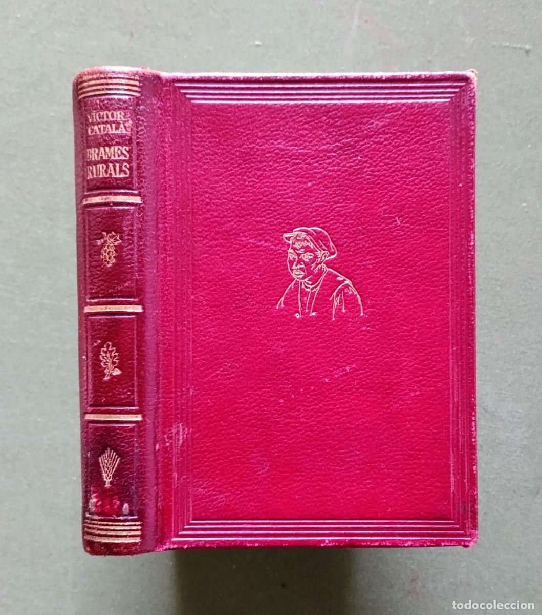 Libros de segunda mano: DRAMES RURALS - V&Iacute;CTOR CATAL&Agrave; - SELECTA - 1948 - TAPA DE PELL - Foto 1