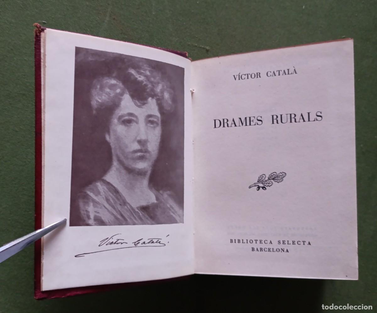 Libros de segunda mano: DRAMES RURALS - V&Iacute;CTOR CATAL&Agrave; - SELECTA - 1948 - TAPA DE PELL - Foto 2