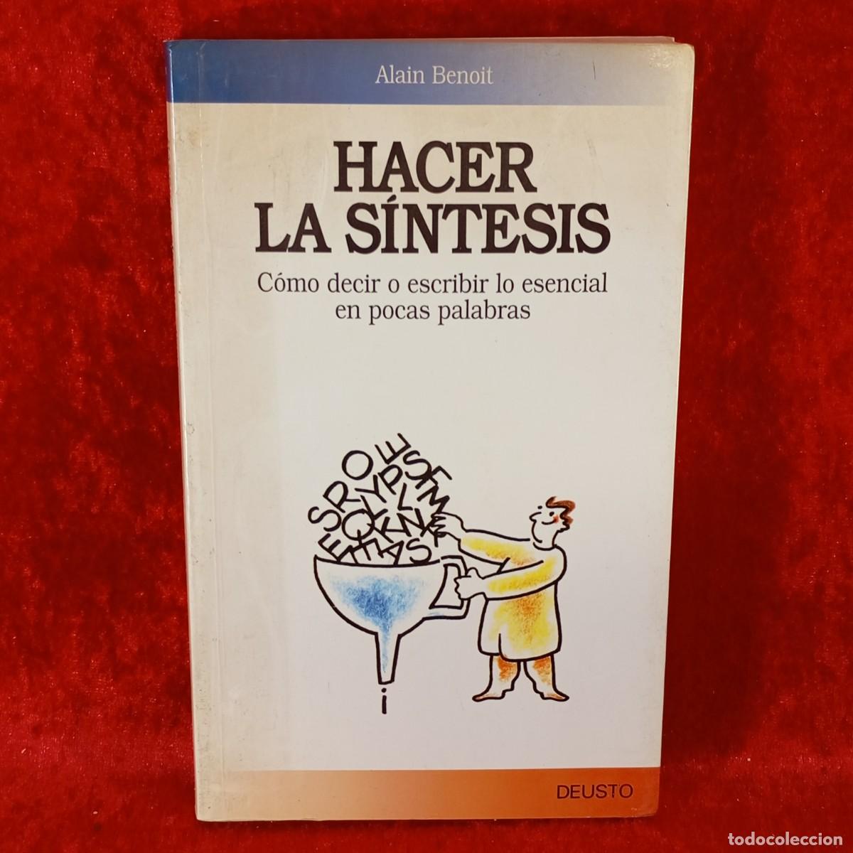Libros de segunda mano: HACER LA S&Iacute;NTESIS - ALAIN BENOIT - EDICIONES DEUSTO - 1993 / 14428 - Foto 1